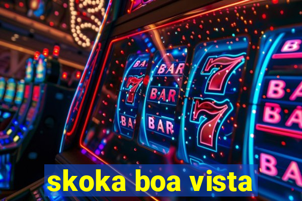 skoka boa vista