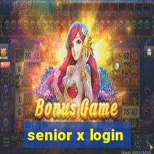 senior x login