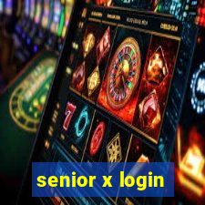 senior x login