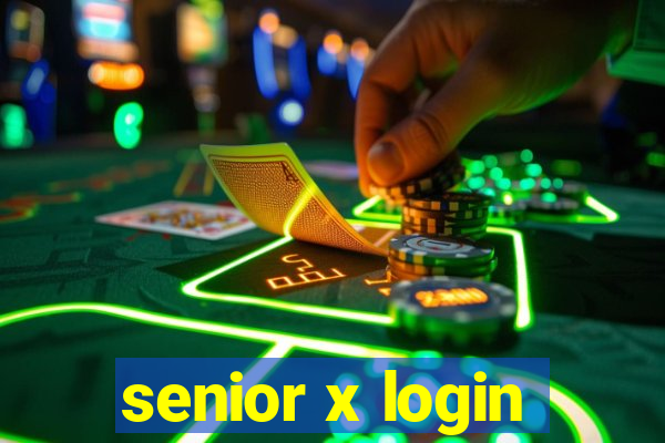 senior x login