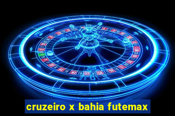 cruzeiro x bahia futemax