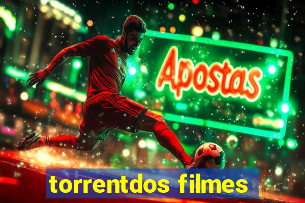 torrentdos filmes