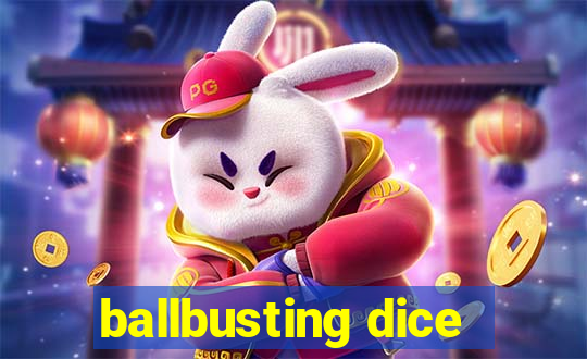 ballbusting dice