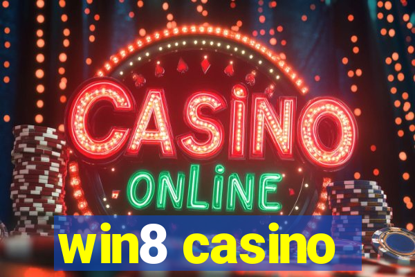 win8 casino