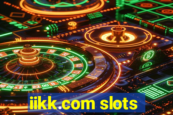 iikk.com slots