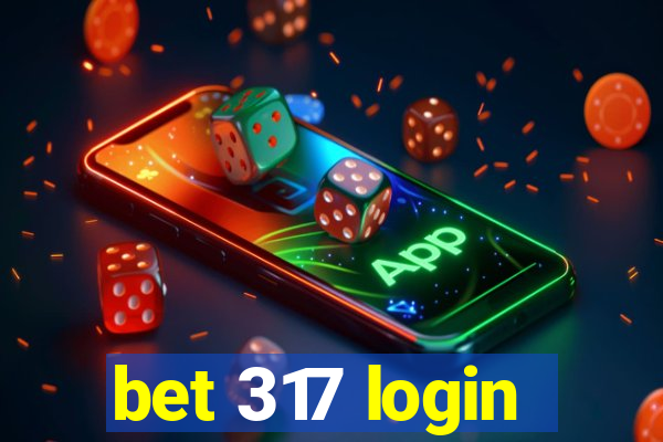 bet 317 login