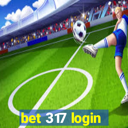 bet 317 login