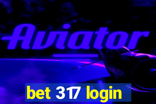 bet 317 login