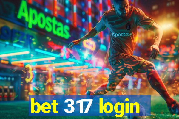 bet 317 login