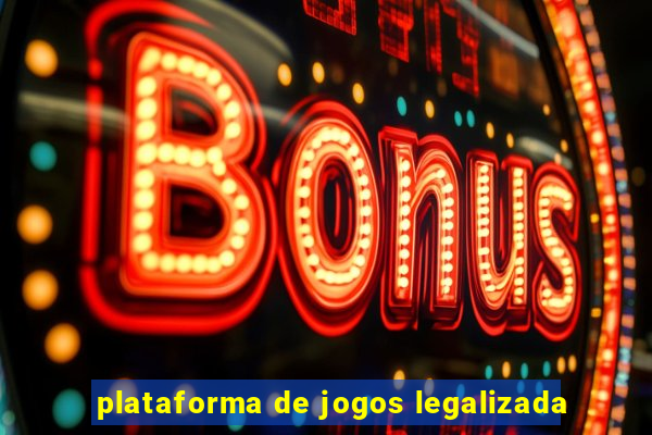 plataforma de jogos legalizada