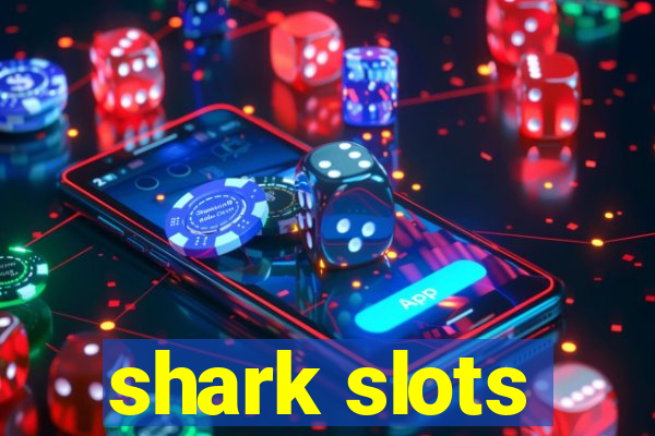 shark slots