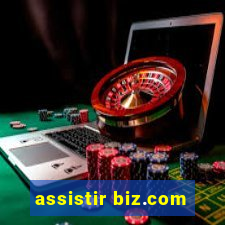 assistir biz.com