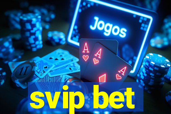 svip bet