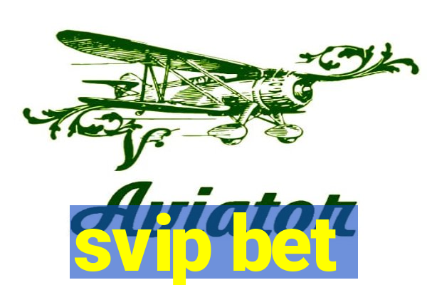 svip bet