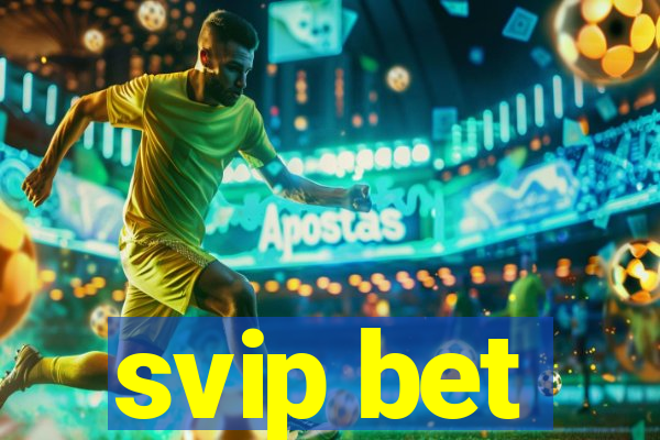 svip bet