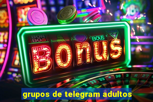 grupos de telegram adultos