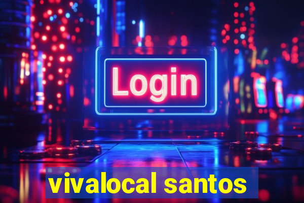 vivalocal santos