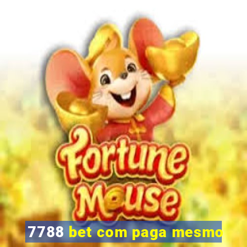 7788 bet com paga mesmo