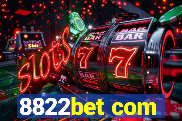 8822bet com