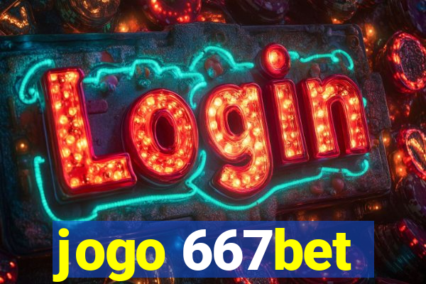 jogo 667bet