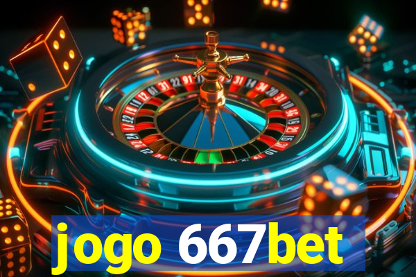 jogo 667bet