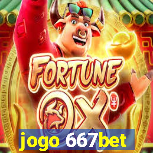 jogo 667bet