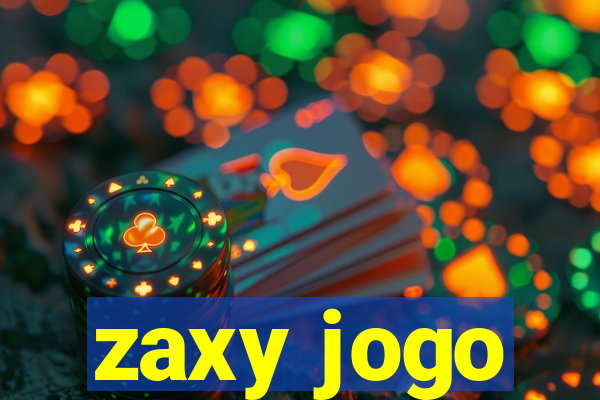 zaxy jogo