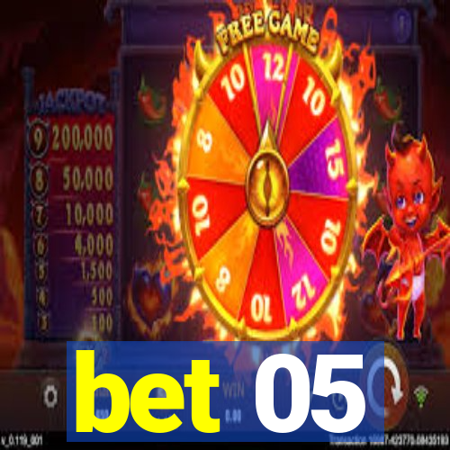 bet 05