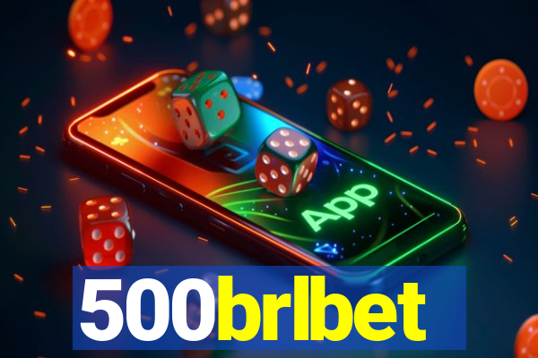 500brlbet