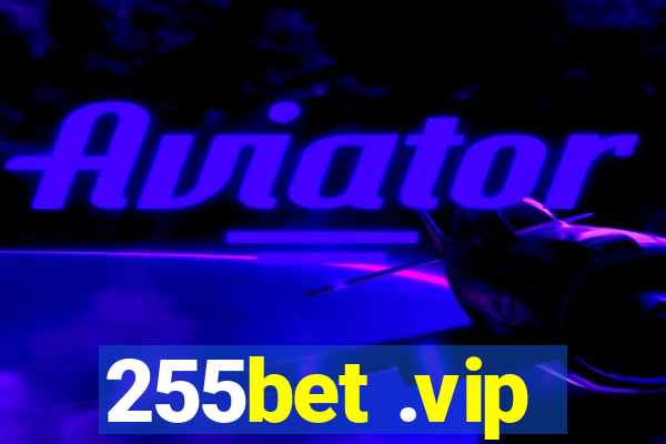 255bet .vip