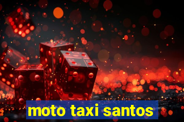 moto taxi santos