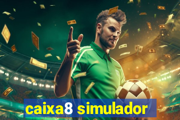 caixa8 simulador