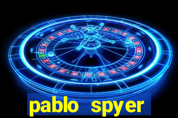 pablo spyer namorada atual