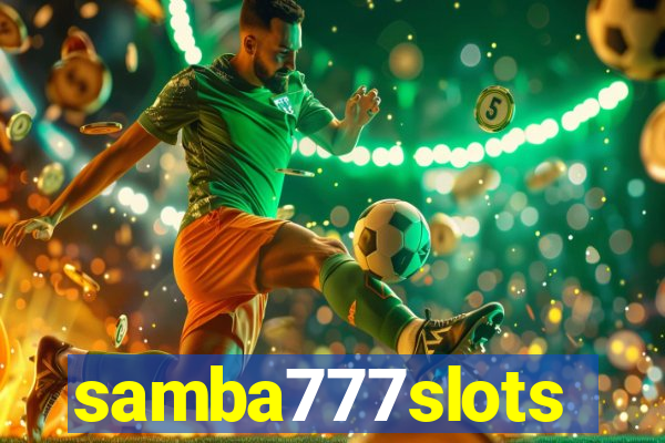 samba777slots