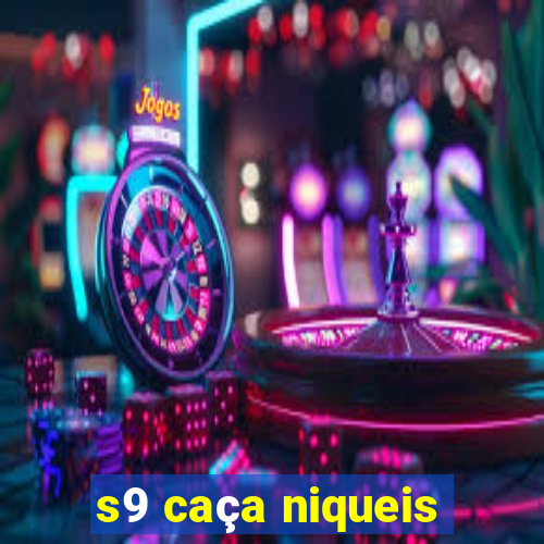 s9 caça niqueis