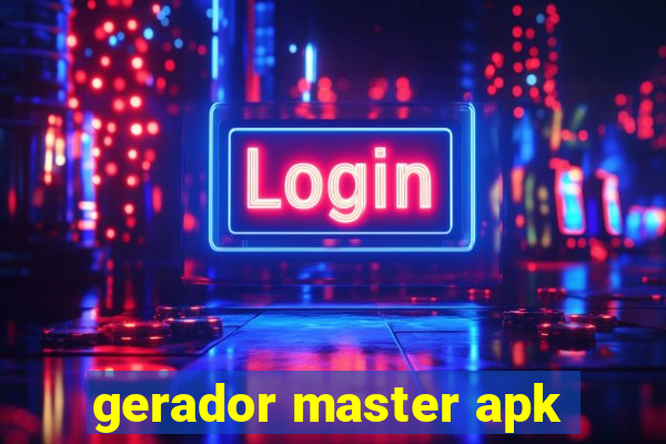 gerador master apk