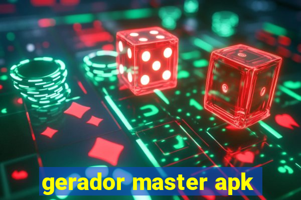 gerador master apk