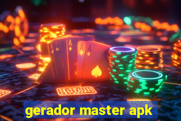 gerador master apk