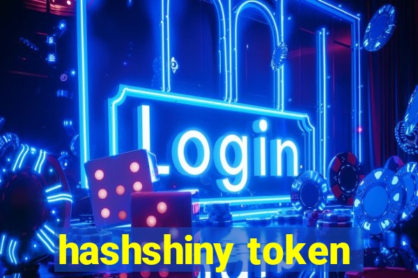 hashshiny token