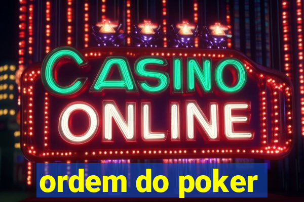 ordem do poker