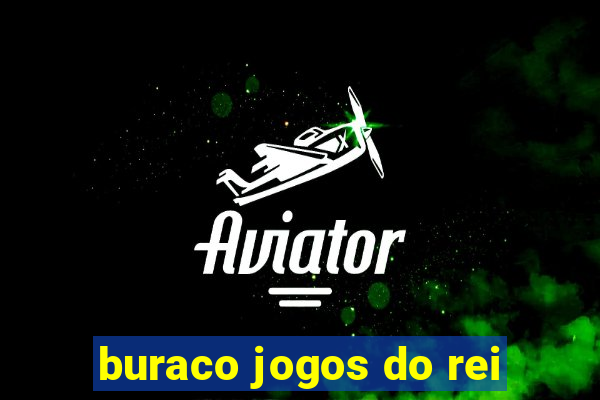 buraco jogos do rei