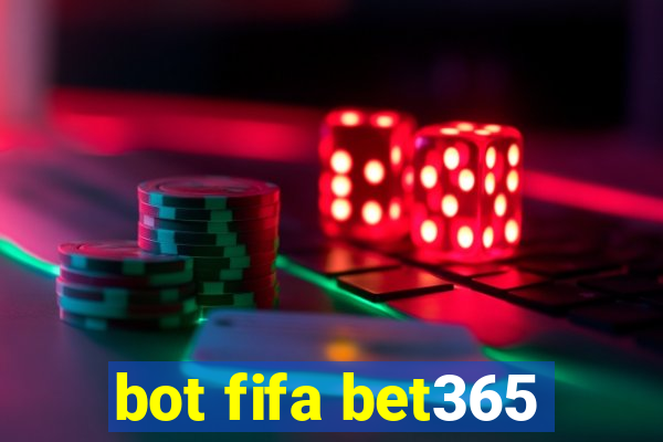 bot fifa bet365