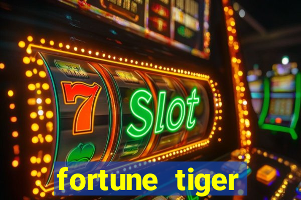 fortune tiger plataforma pagante