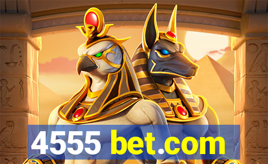 4555 bet.com