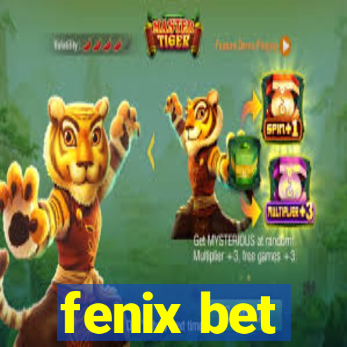 fenix bet