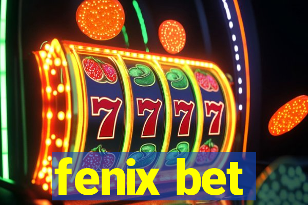 fenix bet