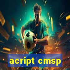 acript cmsp