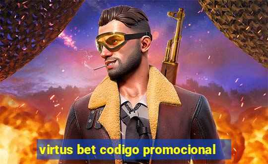 virtus bet codigo promocional