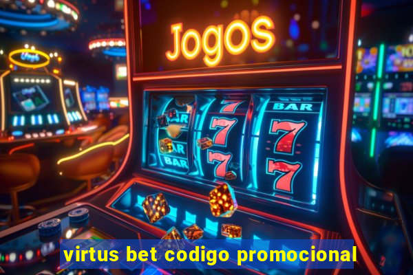 virtus bet codigo promocional