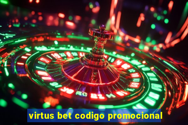 virtus bet codigo promocional